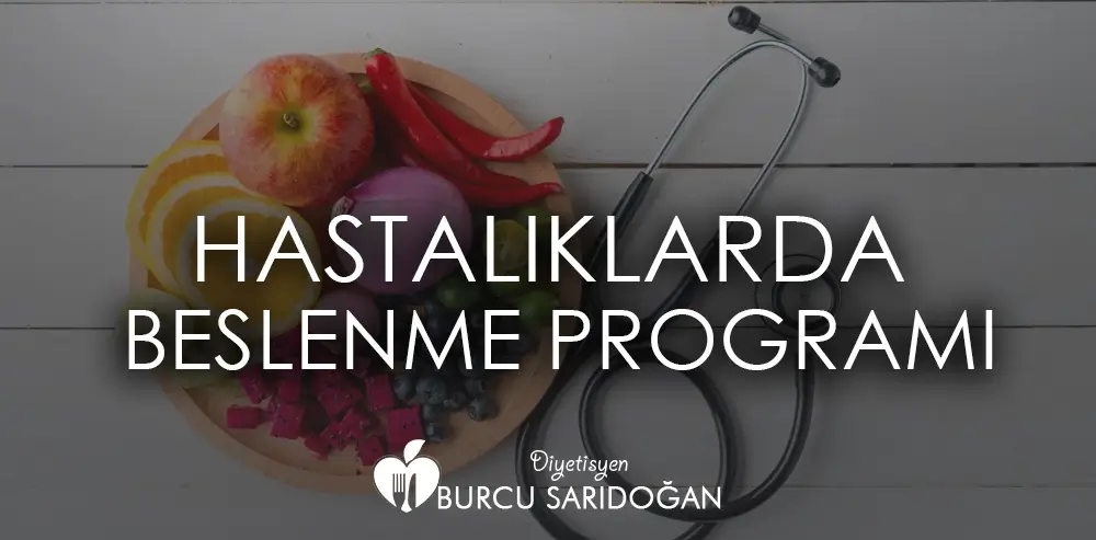 Hastalıklarda Beslenme Programı